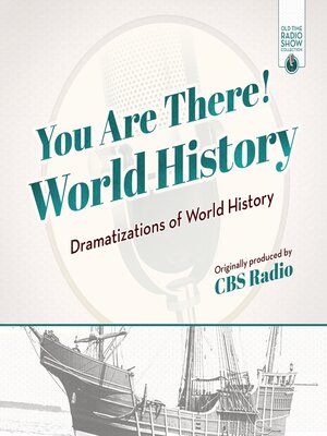 cover image of You Are There! World History